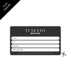 TI SENTO - Milano Gift Card